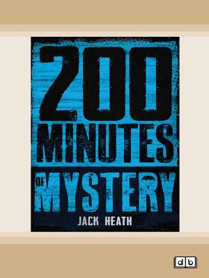 200 MINUTES OF MYSTERY