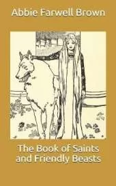 The Book of Saints and Friendly Beasts