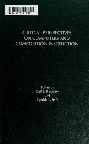 Critical Perspectives on Computers and Composition Instruction