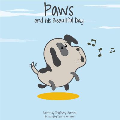 Paws and His Beautiful Day