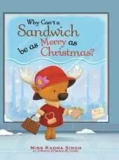 Why Can't a Sandwich Be as Merry as Christmas?