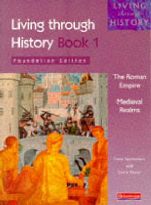 Living Through History: Foundation Book 1