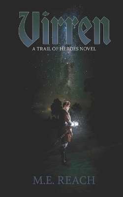Virren: A Trail of Heroes Novel