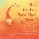How Giraffes Found Their Hearts