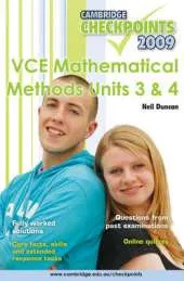Cambridge Checkpoints VCE Mathematical Methods Units 3 and 4 2009