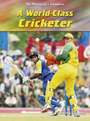 A World Class Cricketer