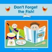 Don't Forget the Fish