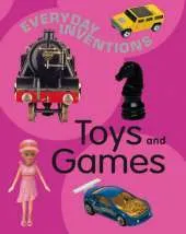 Everyday Inventions: Toys and Games