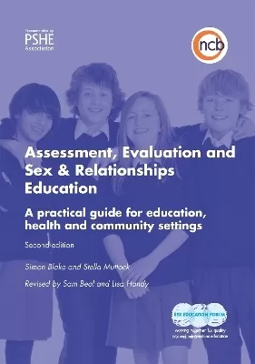 Assessment, Evaluation and Sex and Relationships Education: A practical toolkit for education, health and community settings