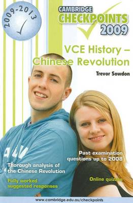 Cambridge Checkpoints VCE History - Chinese Revolution 2009-13