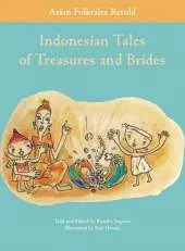 Indonesian Tales of Treasures and Brides