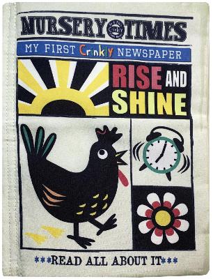 RISE N SHINE: MY FIRST CRINKLY NEWSPAPER