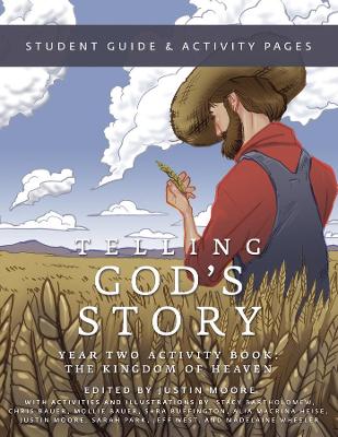 Telling God's Story, Year Two: The Kingdom of Heaven: Student Guide & Activity Pages