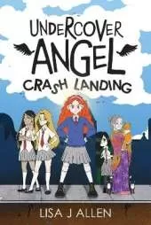 Undercover Angel: Crash Landing