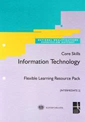 Core Skills Information Technology: Flexible Learning Resource Pack