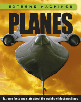 Extreme Machines: Planes