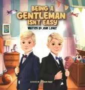 Being a Gentleman Isn't Easy