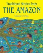 Multicultural Stories: Stories From The Amazon