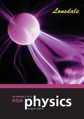AQA Physics: Revision Guide (2012 Exams Only)