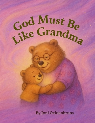 God Must Be Like Grandma