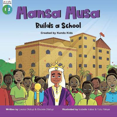 Mansa Musa Builds a School