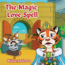 The Magic Love Spell