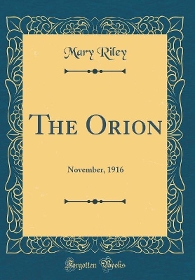 The Orion: November, 1916 (Classic Reprint)