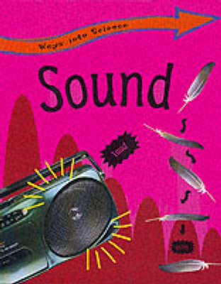 Ways Into Science: Sound