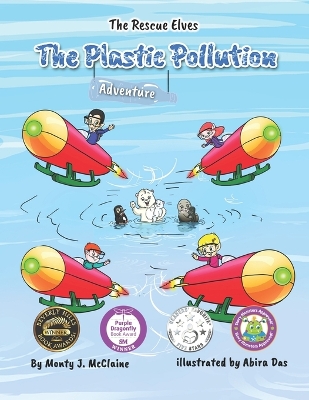 The Plastic Pollution Adventure: Say No! to plastic pollution (picture book)