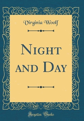 Night and Day (Classic Reprint)