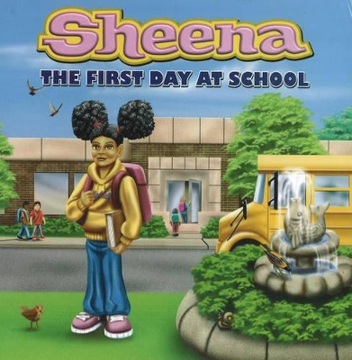 Sheena: First Day at School