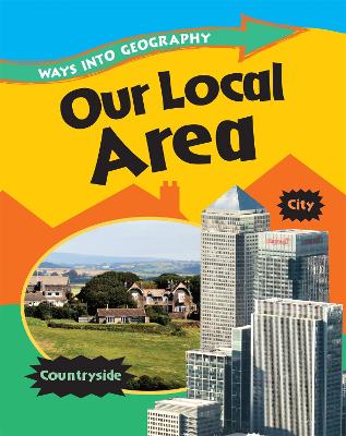 Ways into Geography: Our Local Area