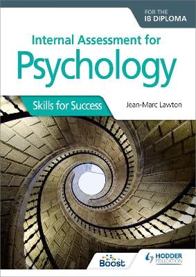 Internal Assessment for Psychology for the IB Diploma: Skills for Success