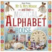 Mr & Mrs Mouse and Their Magical Alphabet House