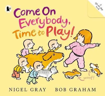 Come on Everybody, Time to Play!