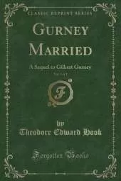Gurney Married, Vol. 3 of 3: A Sequel to Gilbert Gurney (Classic Reprint)