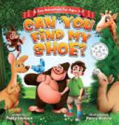 Can You Find My Shoe?: A Zoo Adventure for Ages 3-7