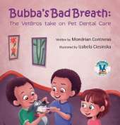 Bubba's Bad Breath: The VetBros take on Pet Dental Care