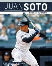 Juan Soto: Baseball Superstar