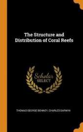 The Structure and Distribution of Coral Reefs
