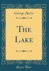The Lake (Classic Reprint)