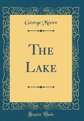 The Lake (Classic Reprint)