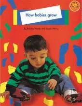 How Babies Grow Extra Large Format Non-Fiction 1
