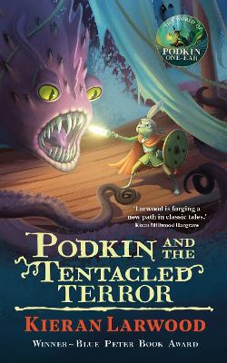Podkin and the Tentacled Terror: The eighth in The World of Podkin One-Ear series