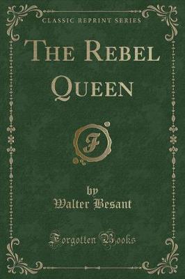 The Rebel Queen (Classic Reprint)