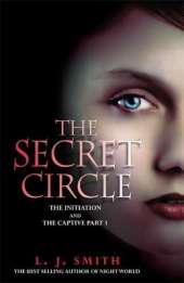 The Secret Circle: The Initiation: The Initiation and The Captive Part 1