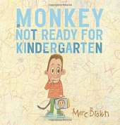 Monkey: Not Ready for Kindergarten