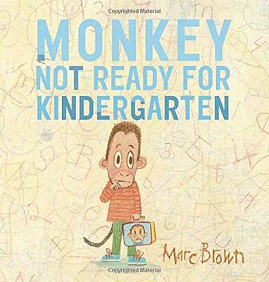 Monkey: Not Ready for Kindergarten