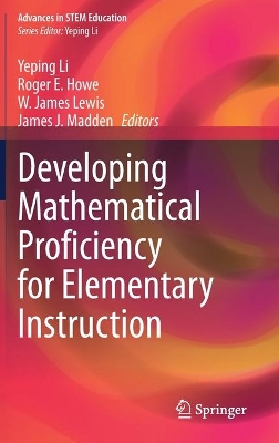 Developing Mathematical Proficiency for Elementary Instruction