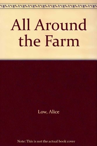All Around the Farm